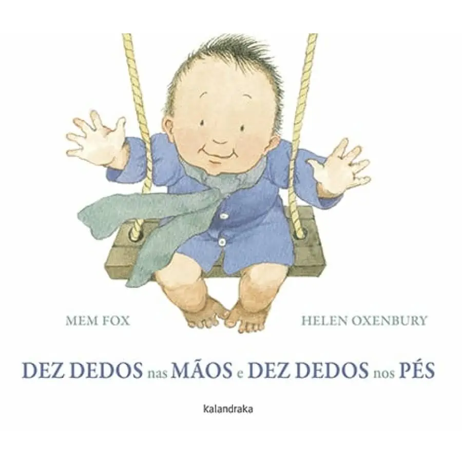Dez Dedos nas Mãos e Dez Dedos nos Pés