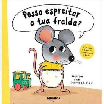 Posso espreitar a tua fralda?