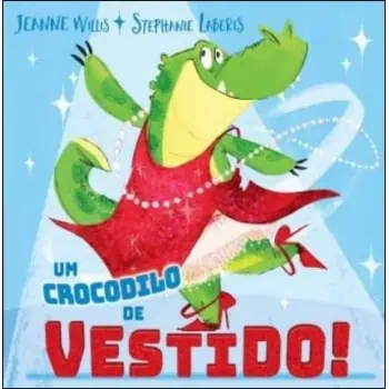 Um Crocodilo de Vestido!