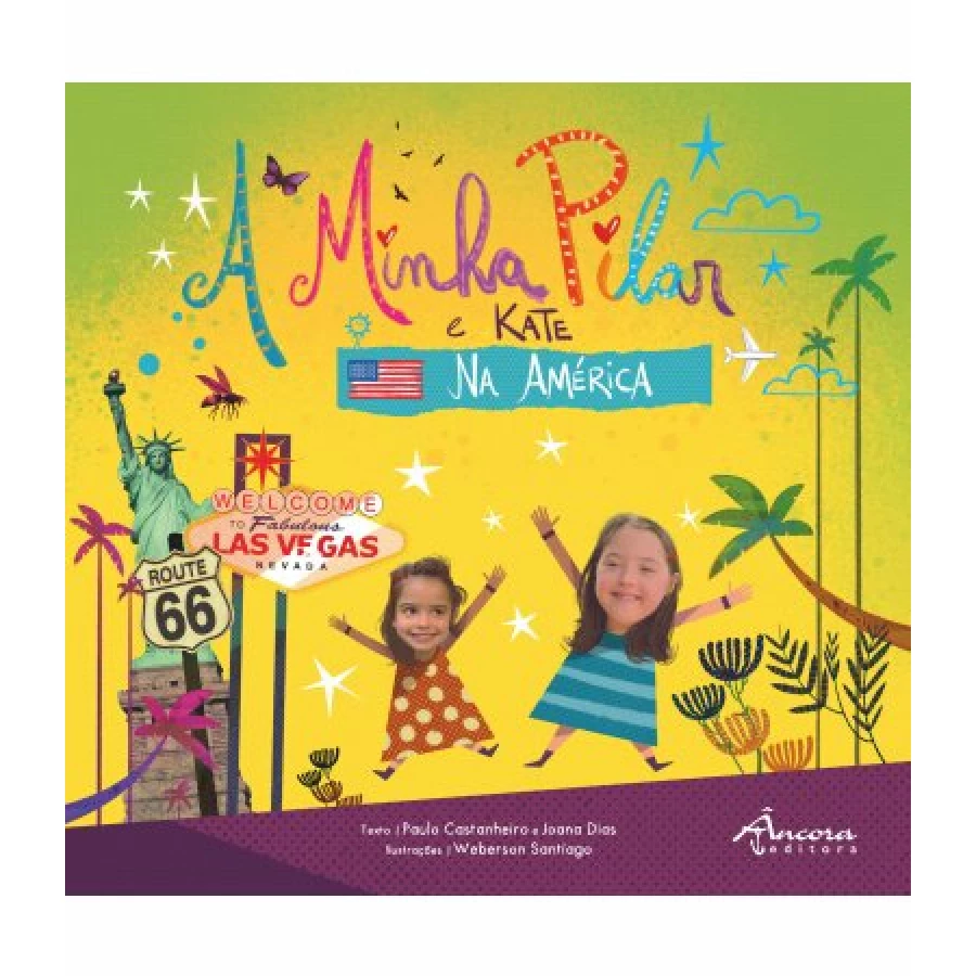 A minha Pilar e Kate na América - Âncora Editora