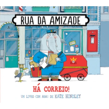 Há Correio!- Rua da amizade - Minutos de leitura