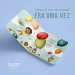 Era uma Vez - Cucoo kids - Livro musical